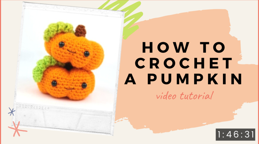 How to crochet a pumpkin video tutorial(1)