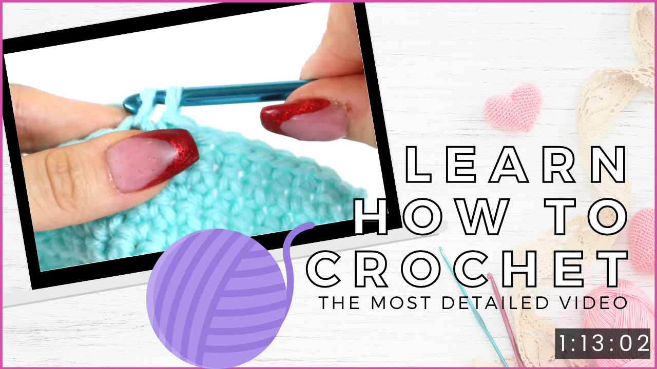 Learn how to crochet for absolute complete beginners video tutorial detailed(1)